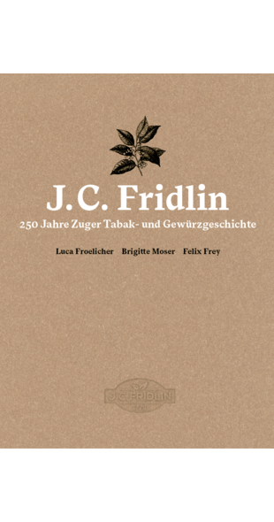 250 Jahre J.C. Fridlin Festschrift